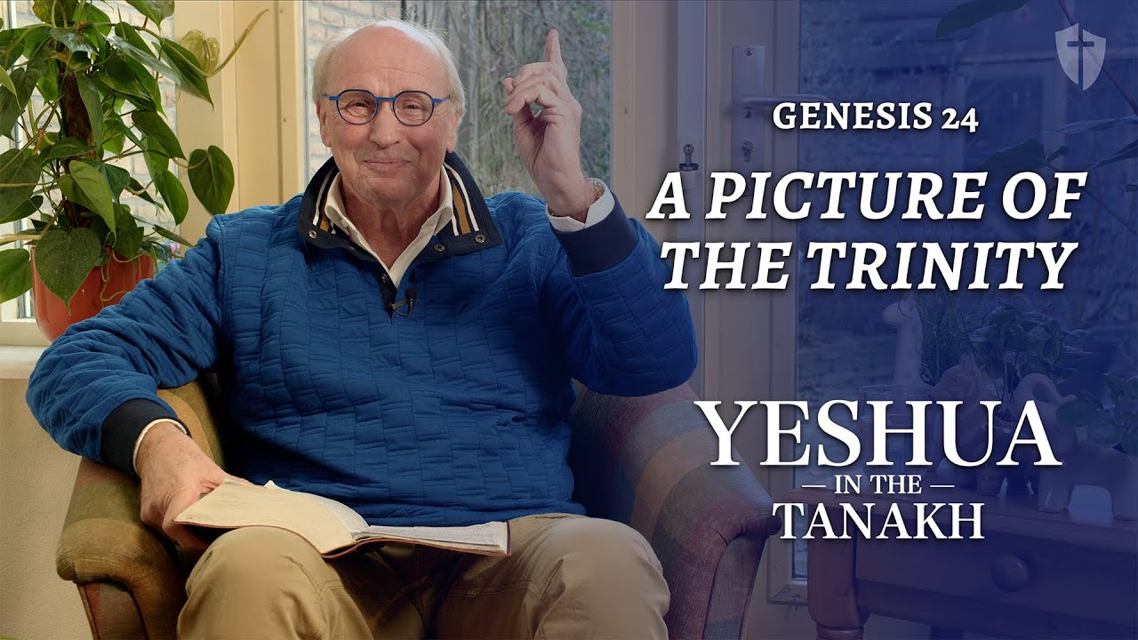 Yeshua in the Tanakh: Ep 24 - Genesis 24: A Picture of the Trinity