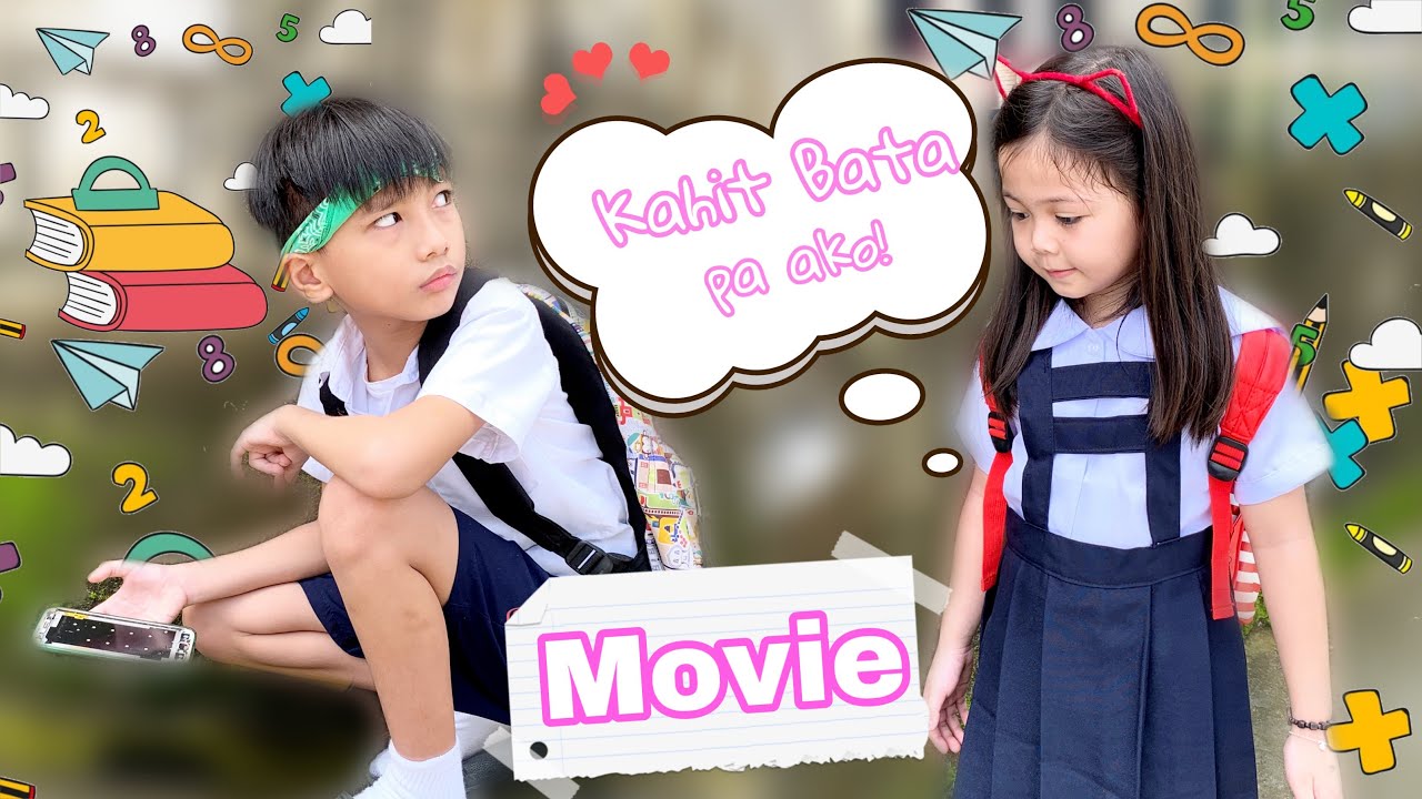 KAHIT BATA PA AKO | THE MOVIE