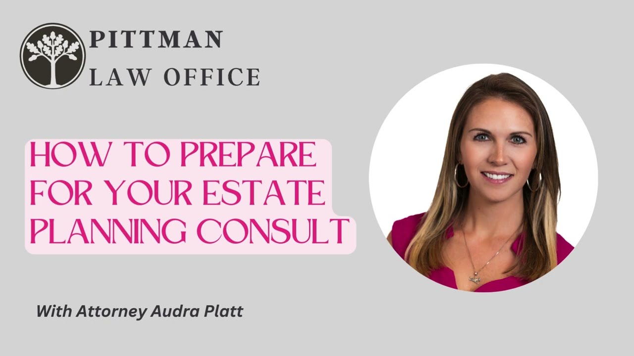 How to Prepare for Your Estate Planning Consult