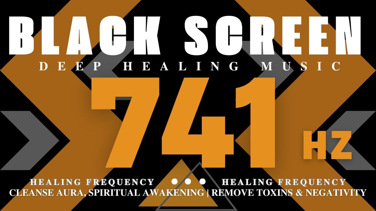 741 Hz Healing Frequency - Cleanse Aura, Spiritual Awakening | Remove Toxins & Negativity