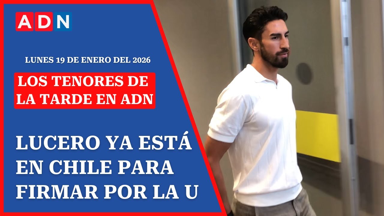 Lucero ya está en Chile para firmar por la U | 🔴🔊 EN VIVO #LosTenoresdelaTarde