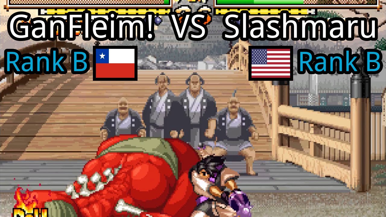 Samurai Shodown V Special: GanFleim! (CL, Rank B)  vs Slashmaru (US, Rank B)
