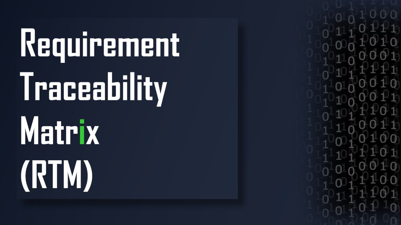 Requirements Traceability Matrix | RTM tutorial | How to Create Requirement Traceability Matrix
