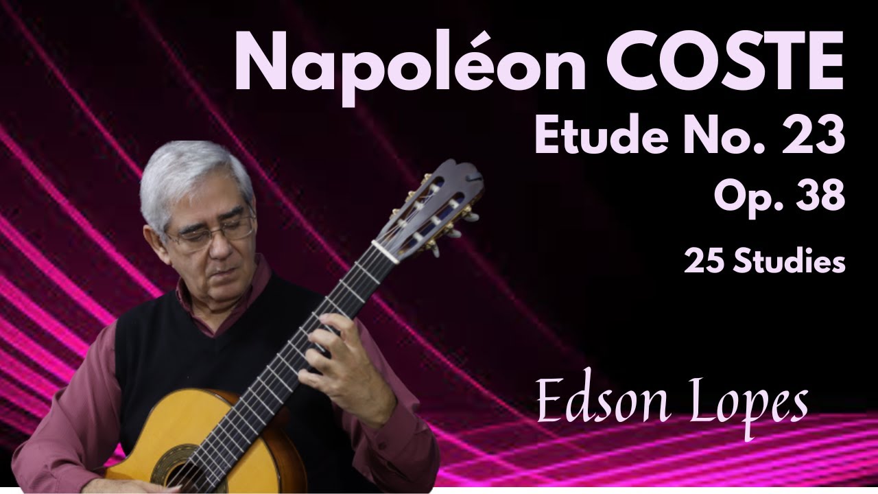 Etude, Op. 38, No. 23 by Napoléon Coste, performed by Edson Lopes