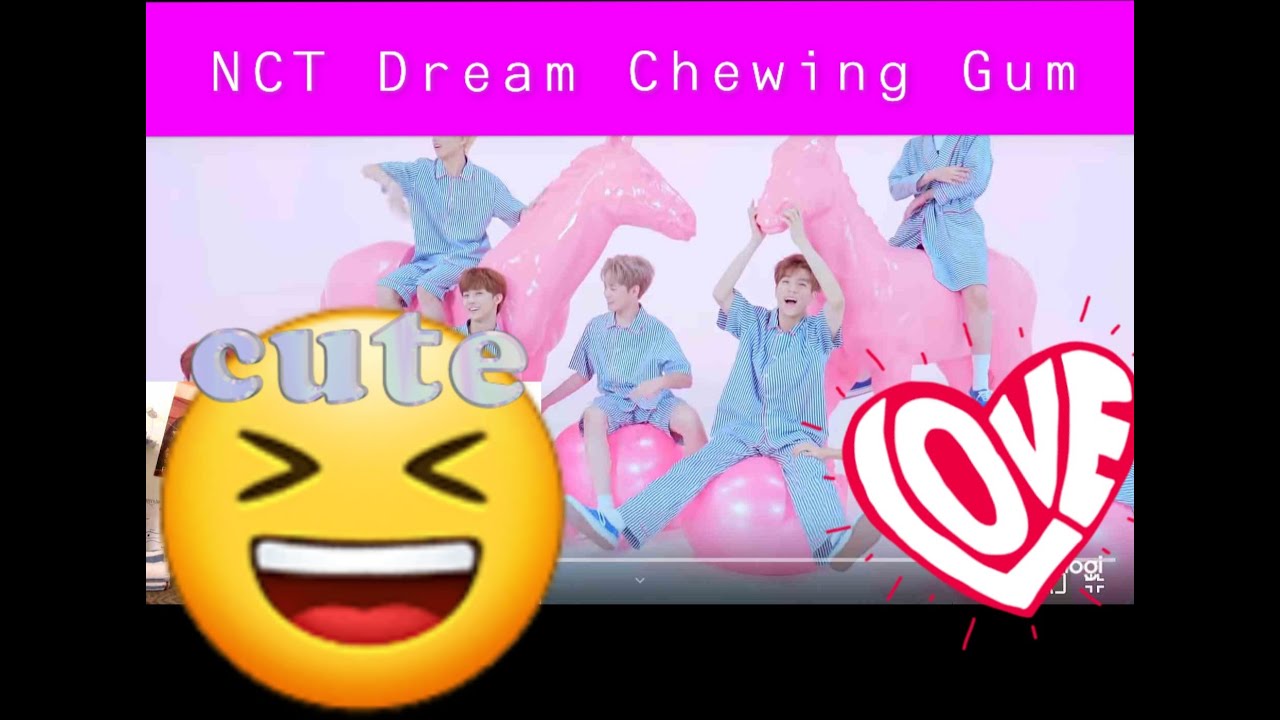 NCT Dream Chewing Gum Reaction
