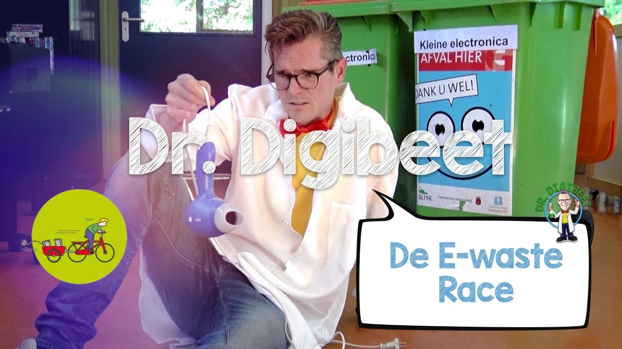 Dr  Digibeet & de E-Waste Race