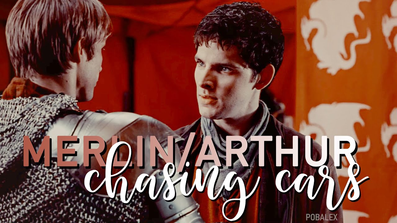 merlin/arthur ► chasing cars