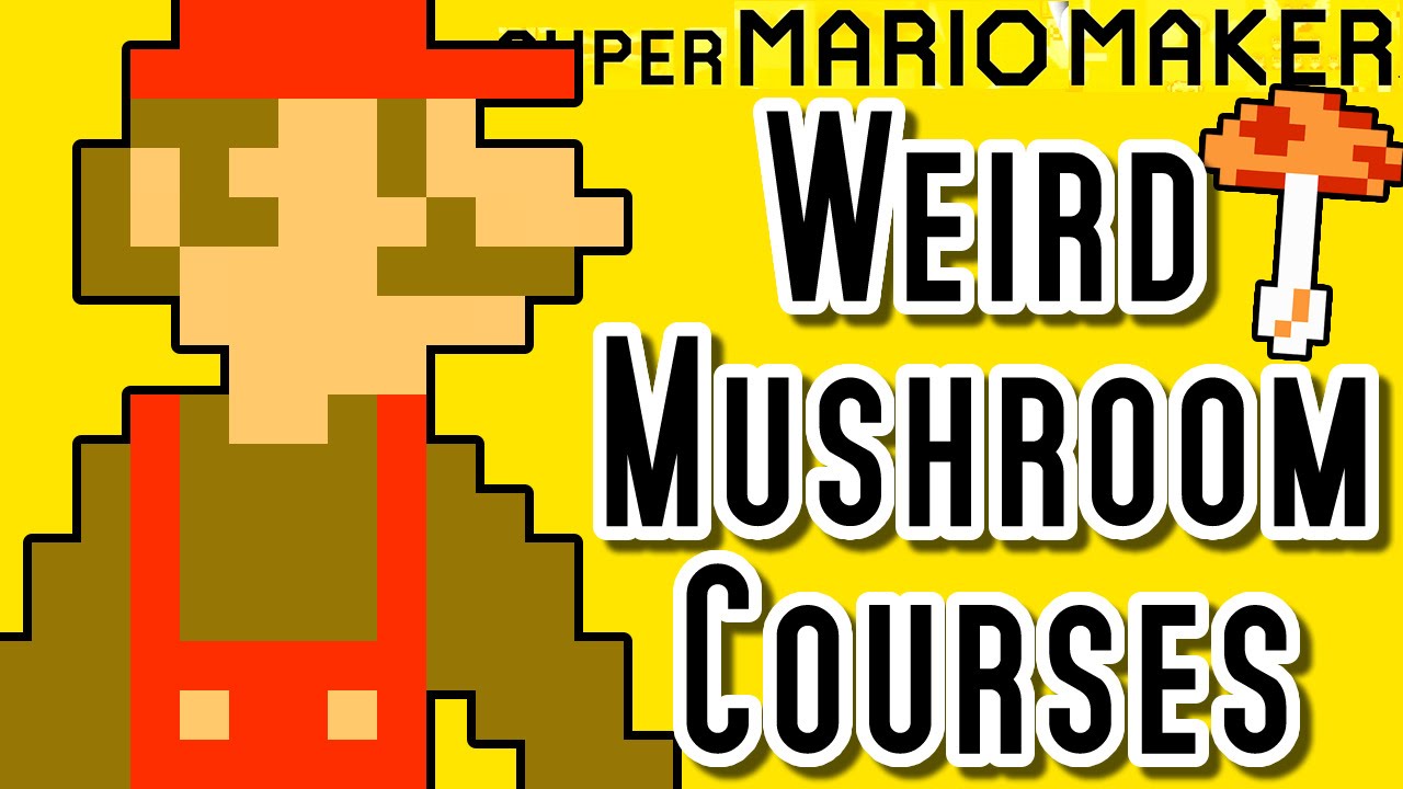 Super Mario Maker TOP 5 WEIRD MUSHROOM Courses (Wii U)