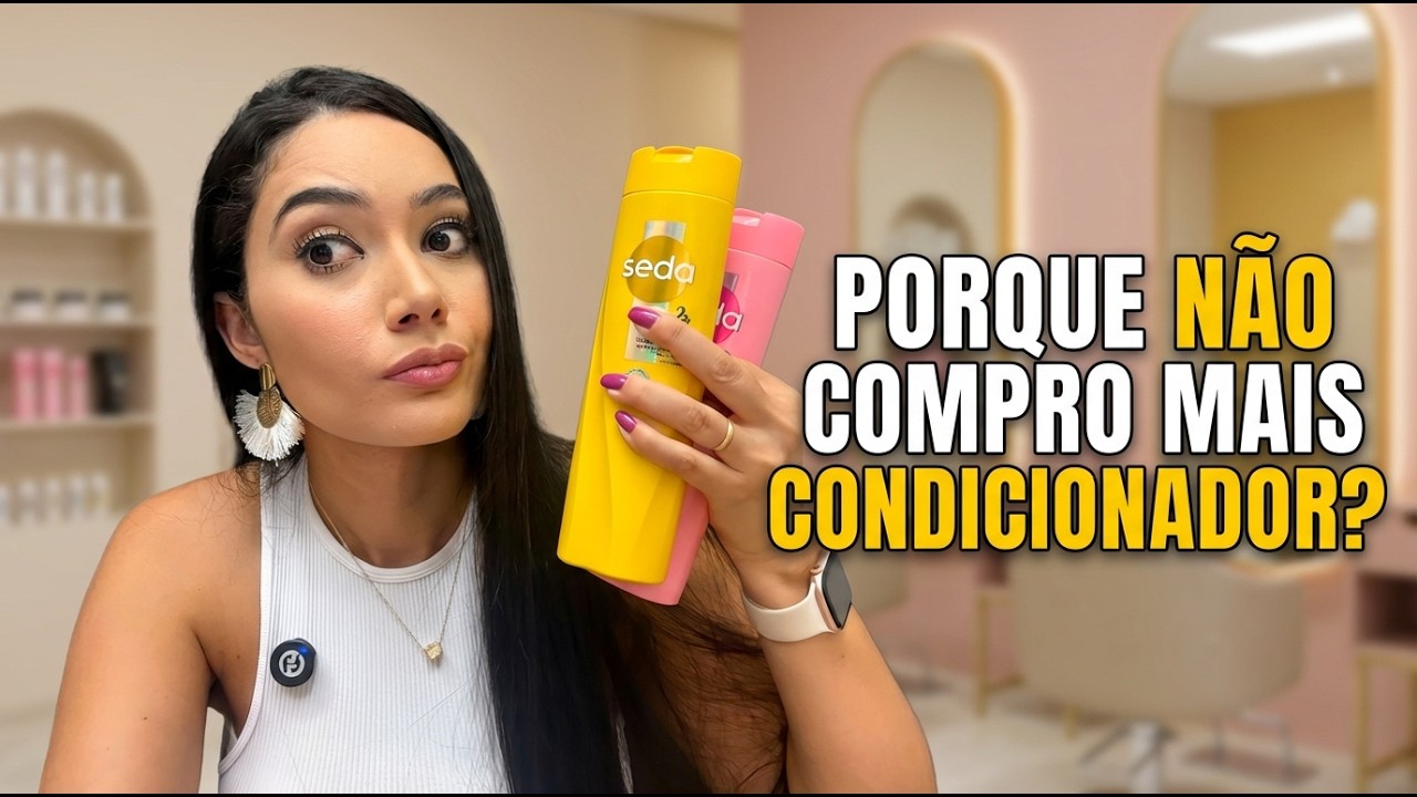 A VERDADE QUE NÃO TE CONTAM SOBRE CONDICIONADOR