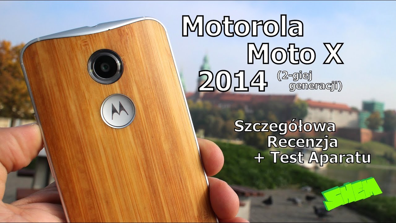 Moto X 2014 (2 giej generacji) - Szczegółowa recenzja + Test aparatu [PL]