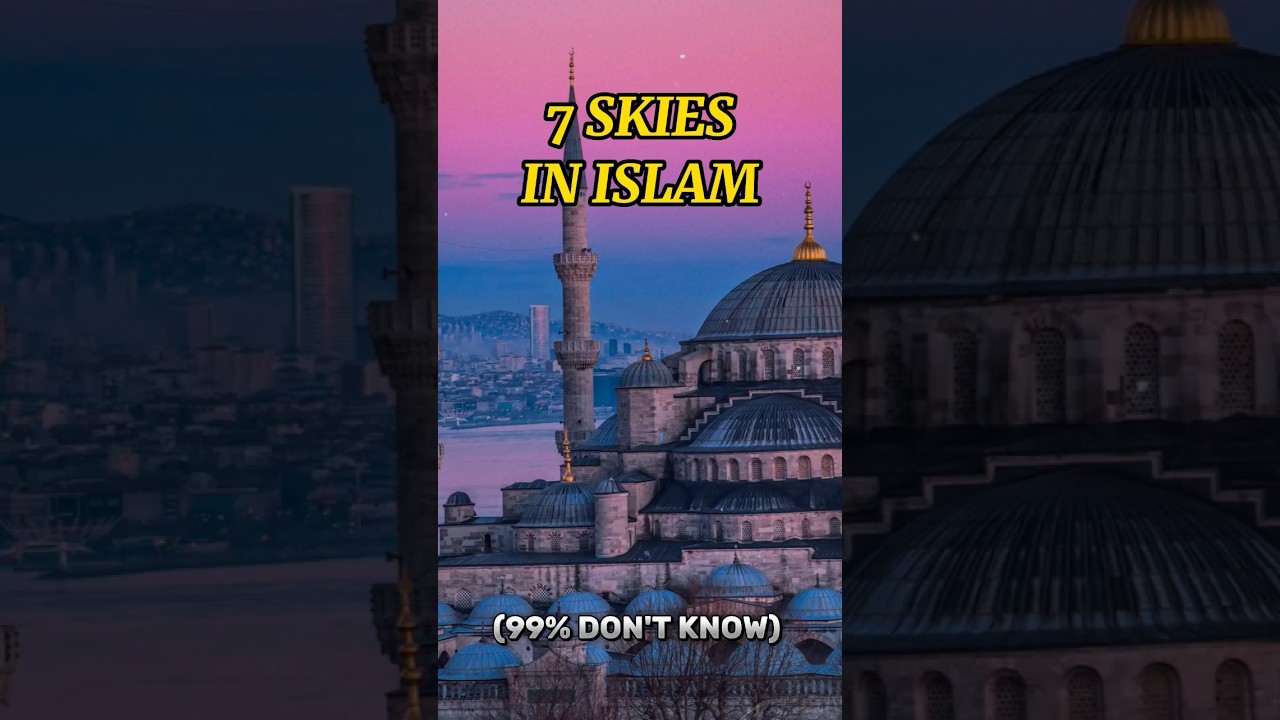 NAME OF 7 SKIES IN ISLAM?