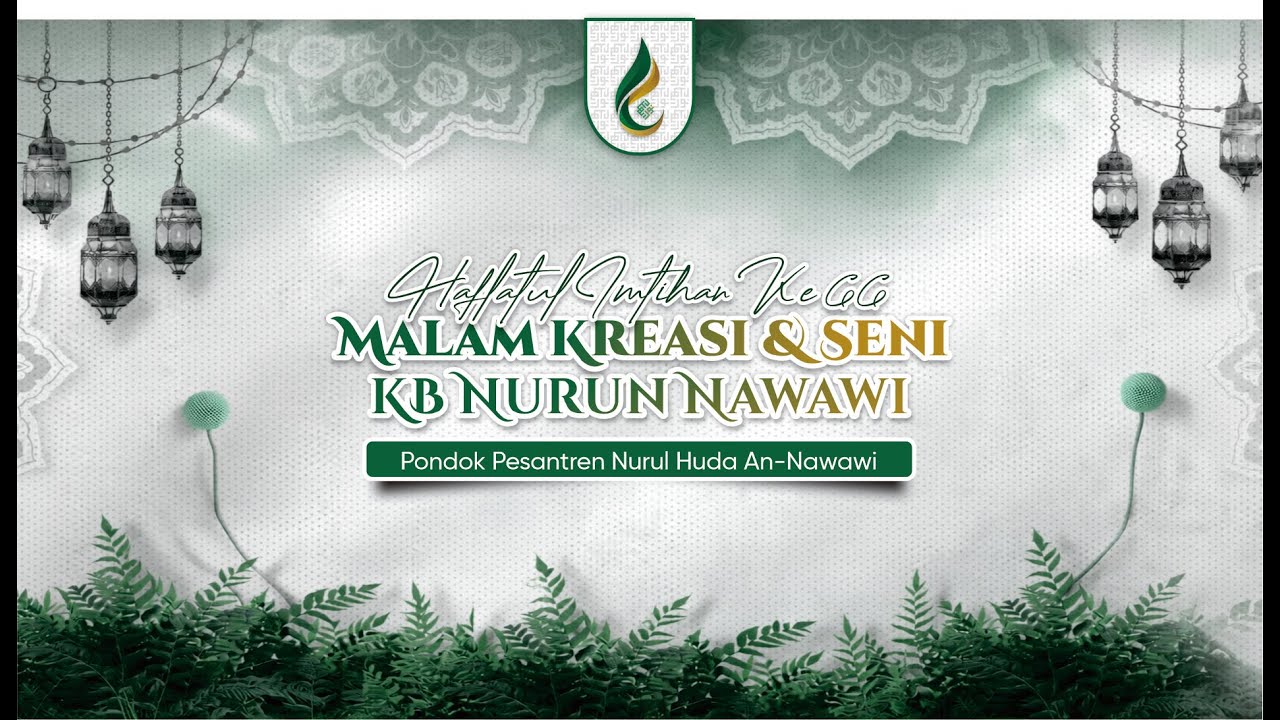 🔴LIVE || MALAM Ke-4 HAFLATUL IMTIHAN KE_66 | KREASI & SENI KB NURUN NAWAWI | TAHUN 2026