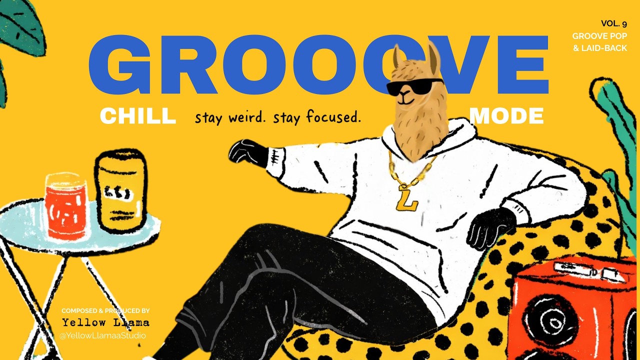 GROOVE POP | laid-back | Vol.9 | JUST CHILL | Yellow Llama