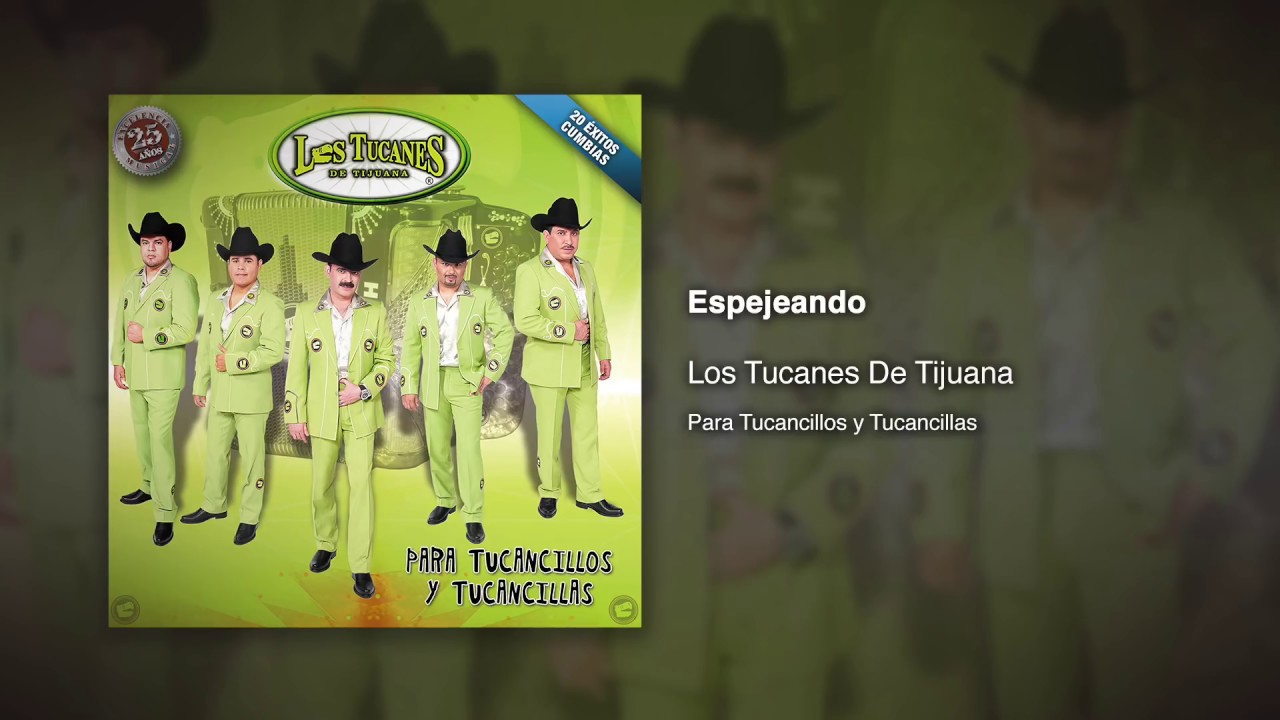 Espejeando - Los Tucanes De Tijuana [Audio Oficial]