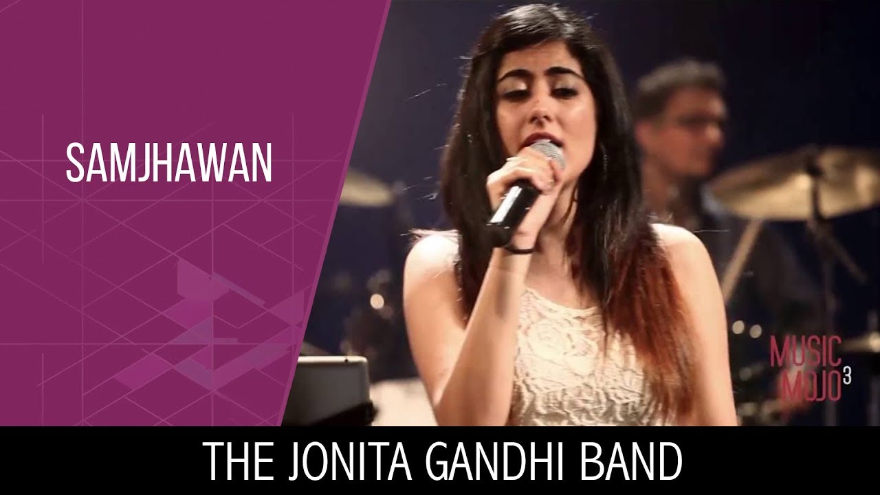 The Jonita Gandhi Band - Mai Tenu Samjhawan (Music Mojo Season 3) #KappaTV