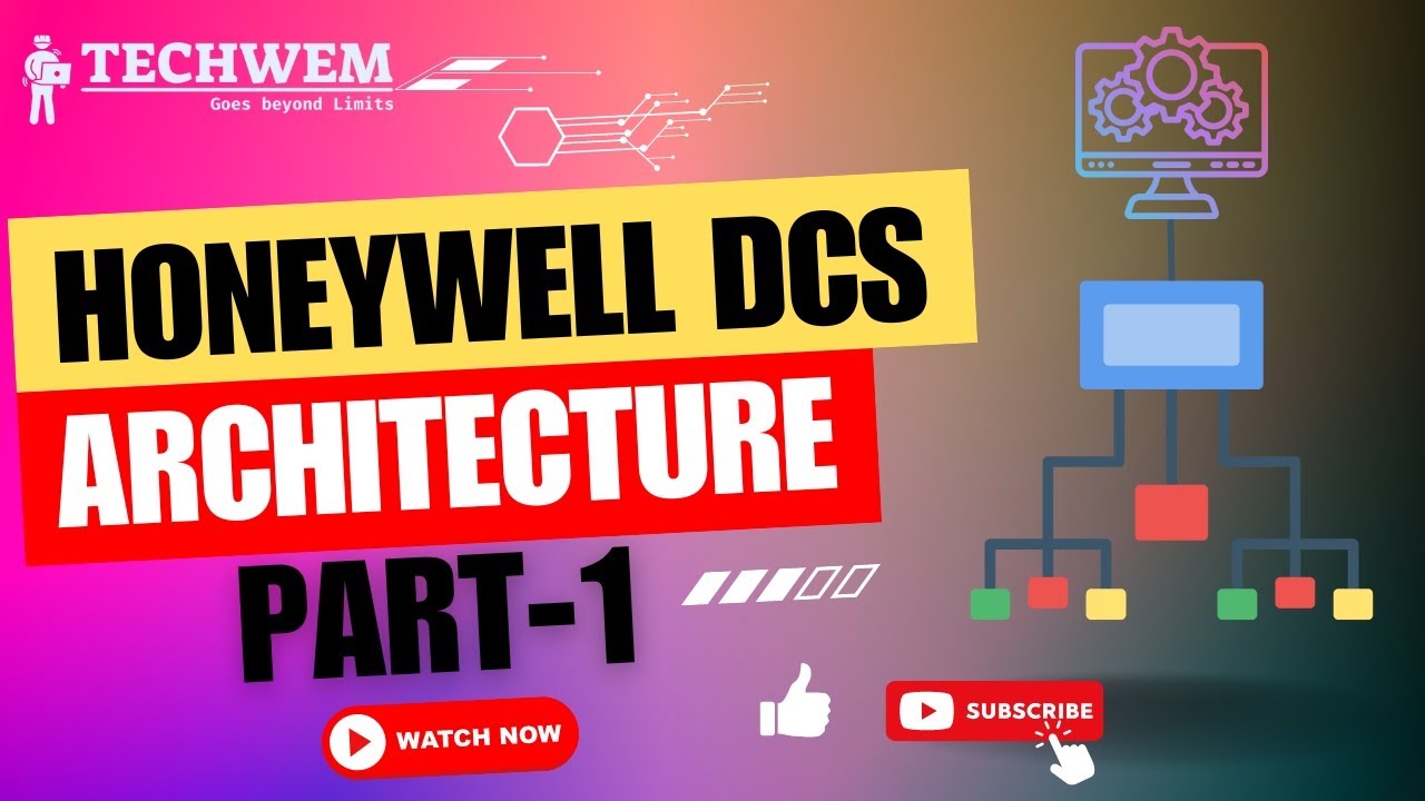 Honeywell DCS Architecture - Part 1