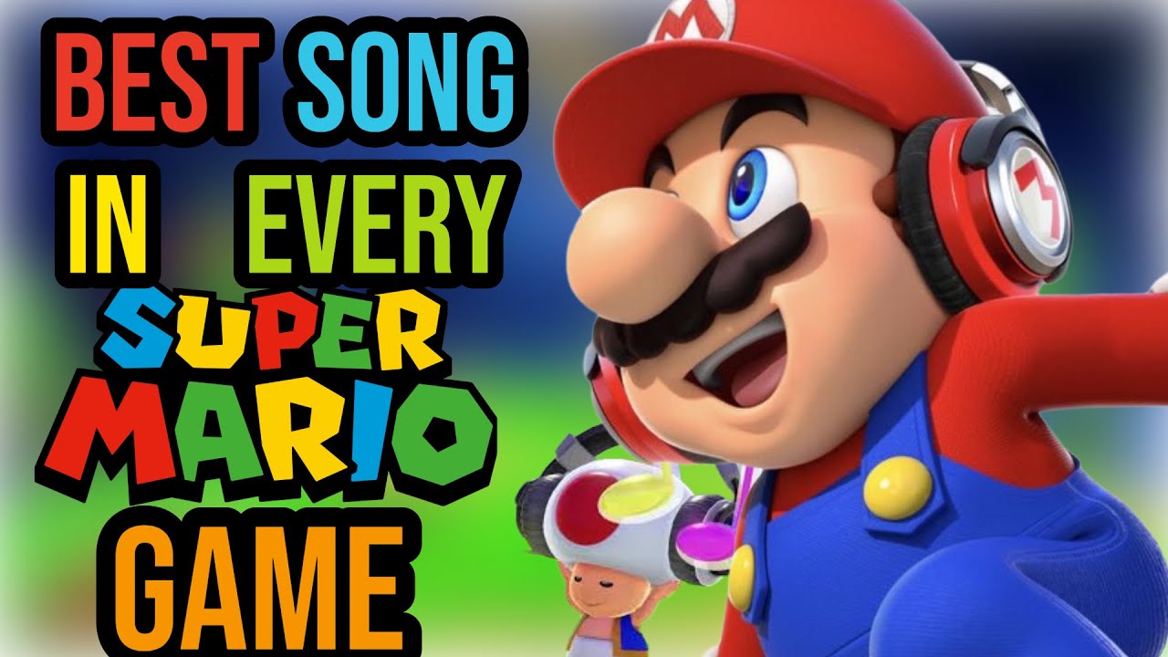 The Best song In Every Mario Game