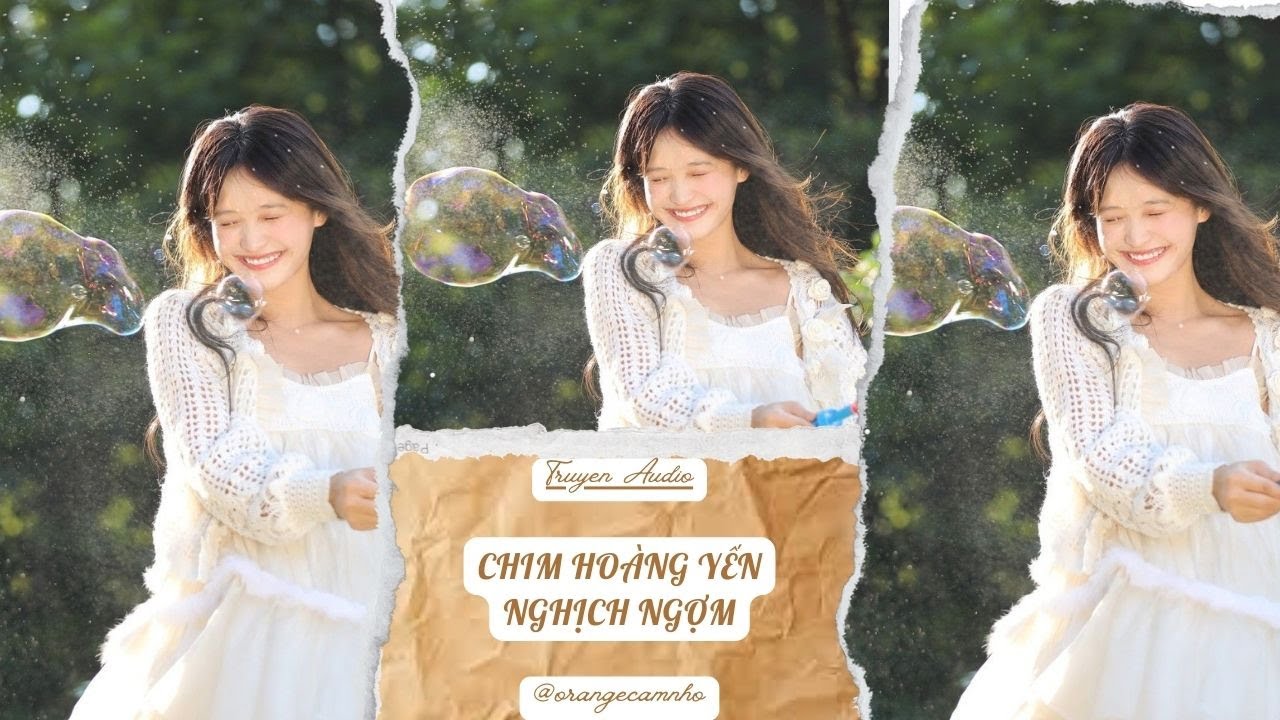 TRUYỆN AUDIO || CHIM HOÀNG YẾN NGHỊCH NGỢM || ORANGE CAM NHỎ