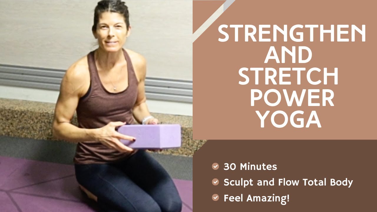 30 Minute Sculpt and Stretch Power Yoga for Total Body Strength and Flexibility 