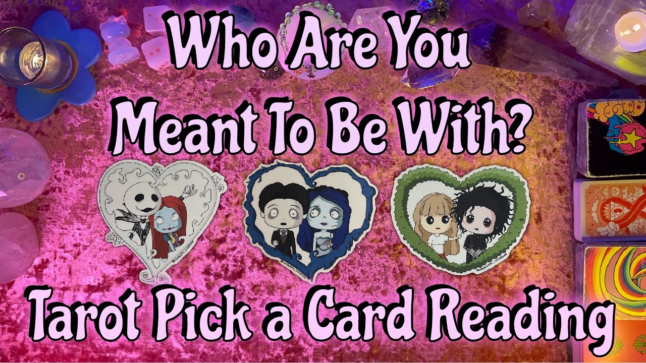 💘Who Are You Meant To Be With?💘 Tarot Pick a Card Love Reading