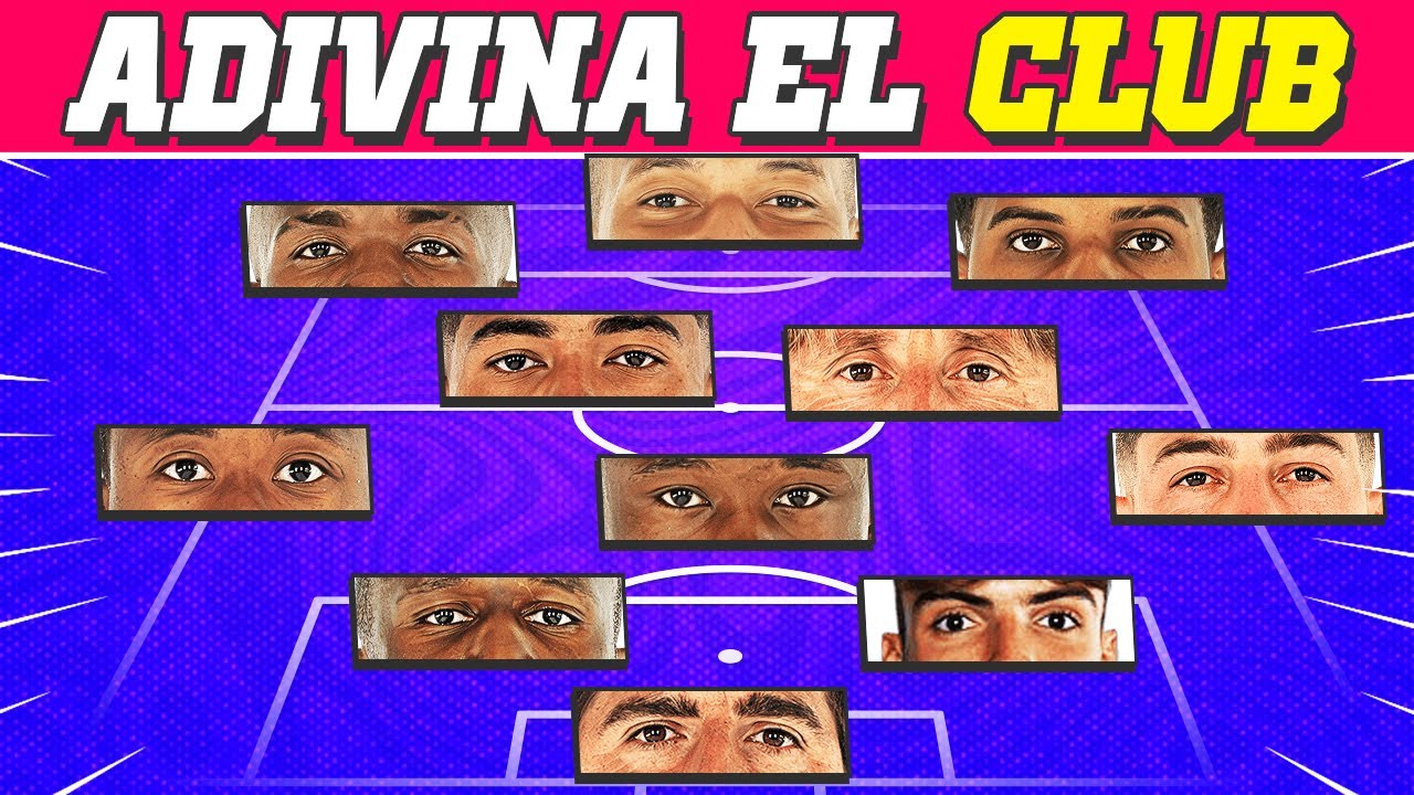 ADIVINA EL CLUB DE FÚTBOL POR LOS OJOS DE LOS JUGADORES⚽️| Quiz de Fútbol