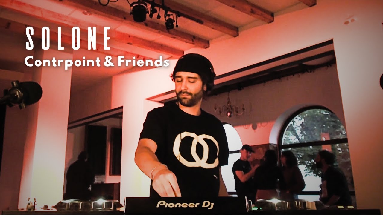 SOLONE - Contrpoint & Friends - DJSET
