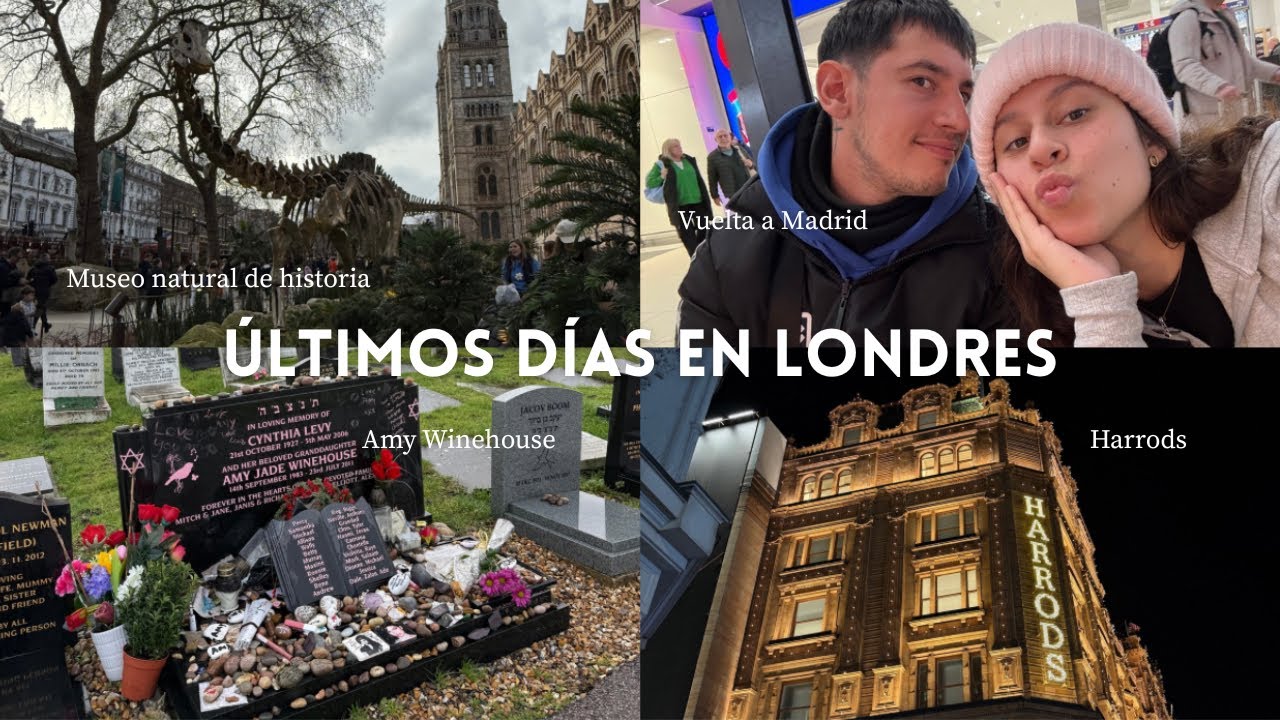 VLOG: Últimos días, visitamos el Museo Natural, la tumba de Amy Winehouse, Harrods… | Ángela Soto