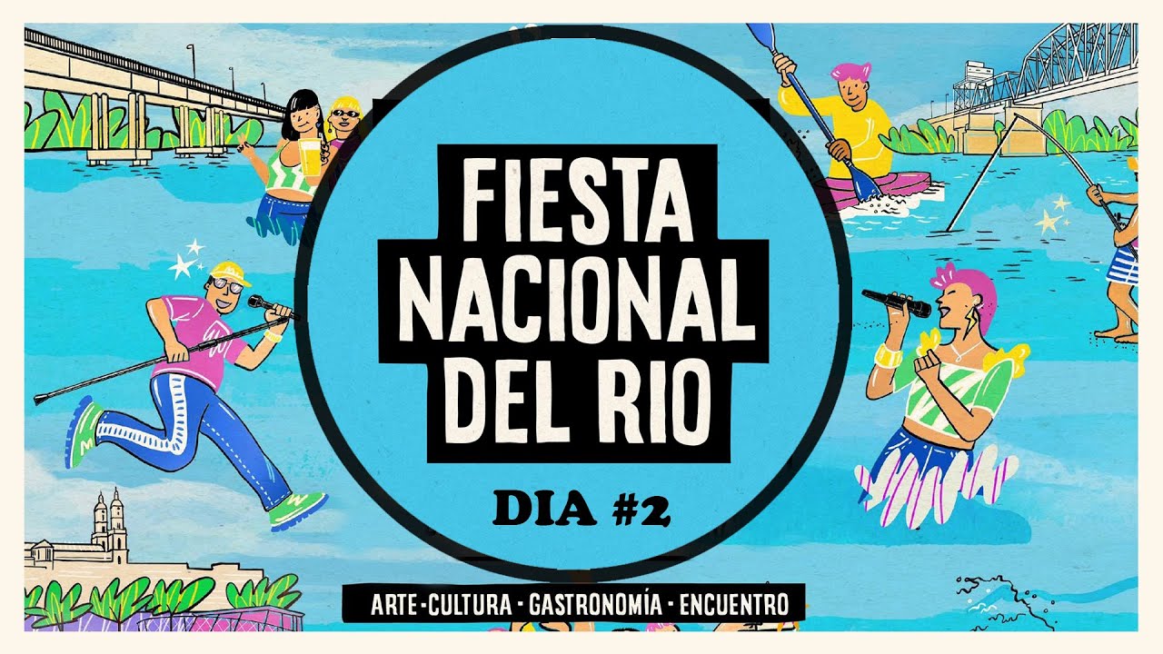 🎉 FIESTA NACIONAL DEL RÍO | 2025 | DIA 2