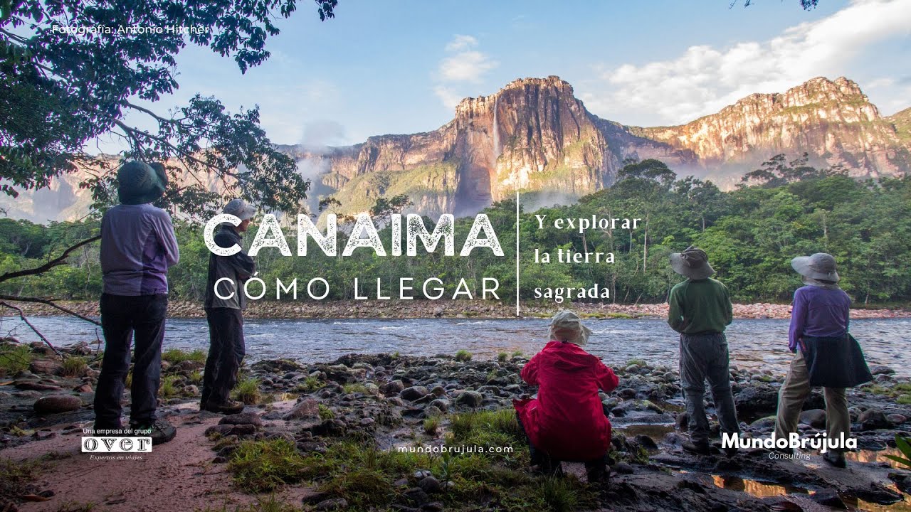&iexcl;C&Oacute;MO VIAJAR A CANAIMA!