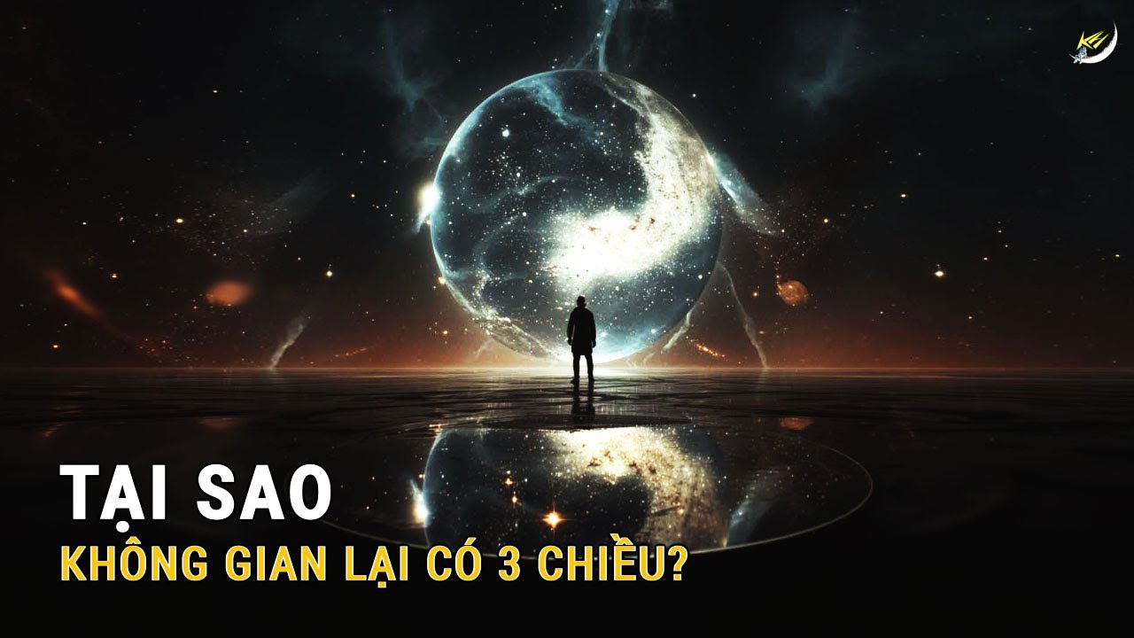 Tại sao không gian lại có 3 chiều? | Khoa học và Khám phá