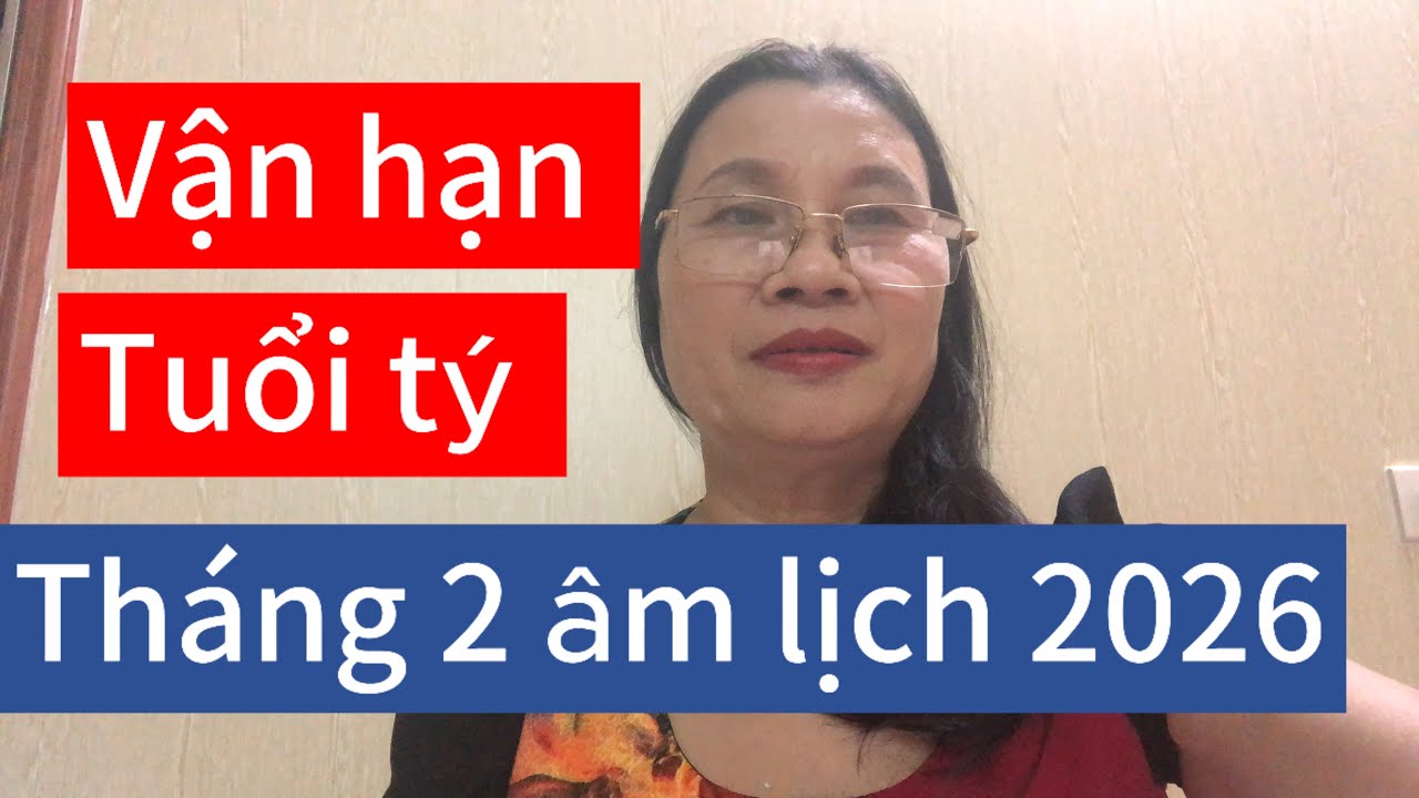 Vận hạn tuổi tý tháng 2 âm lịch năm 2026