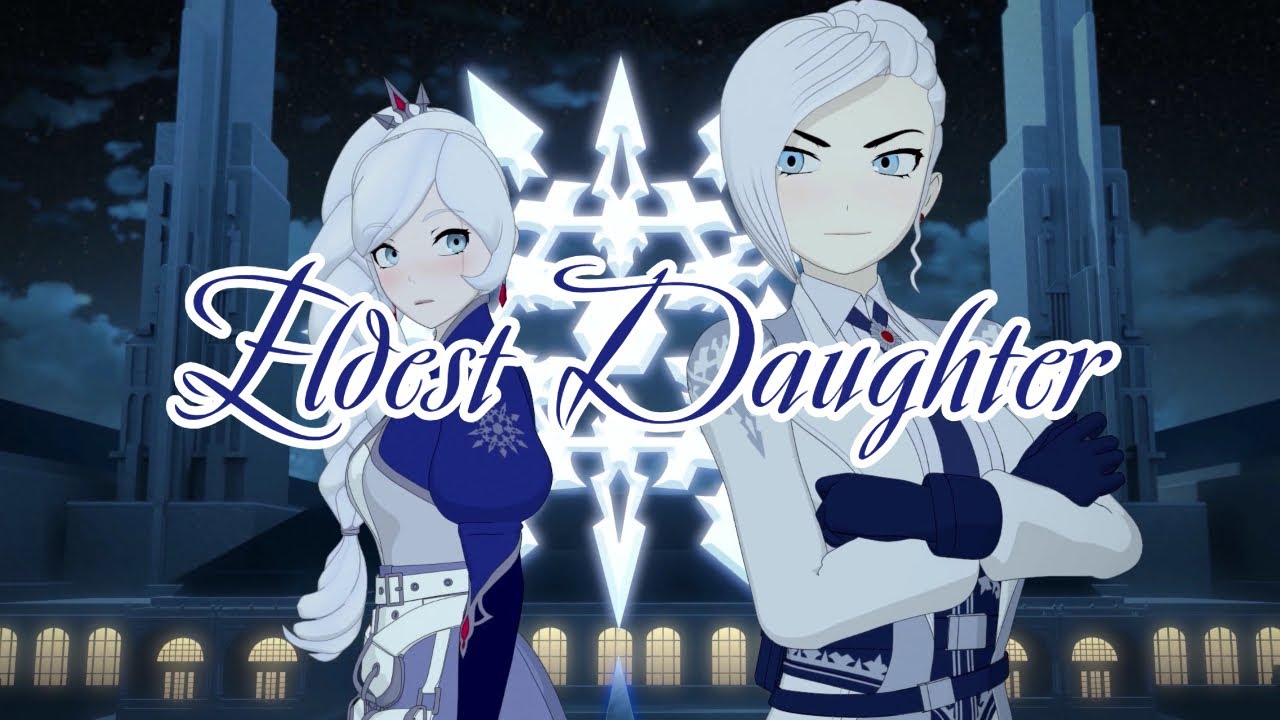 Eldest Daughter - A RWBY AMV