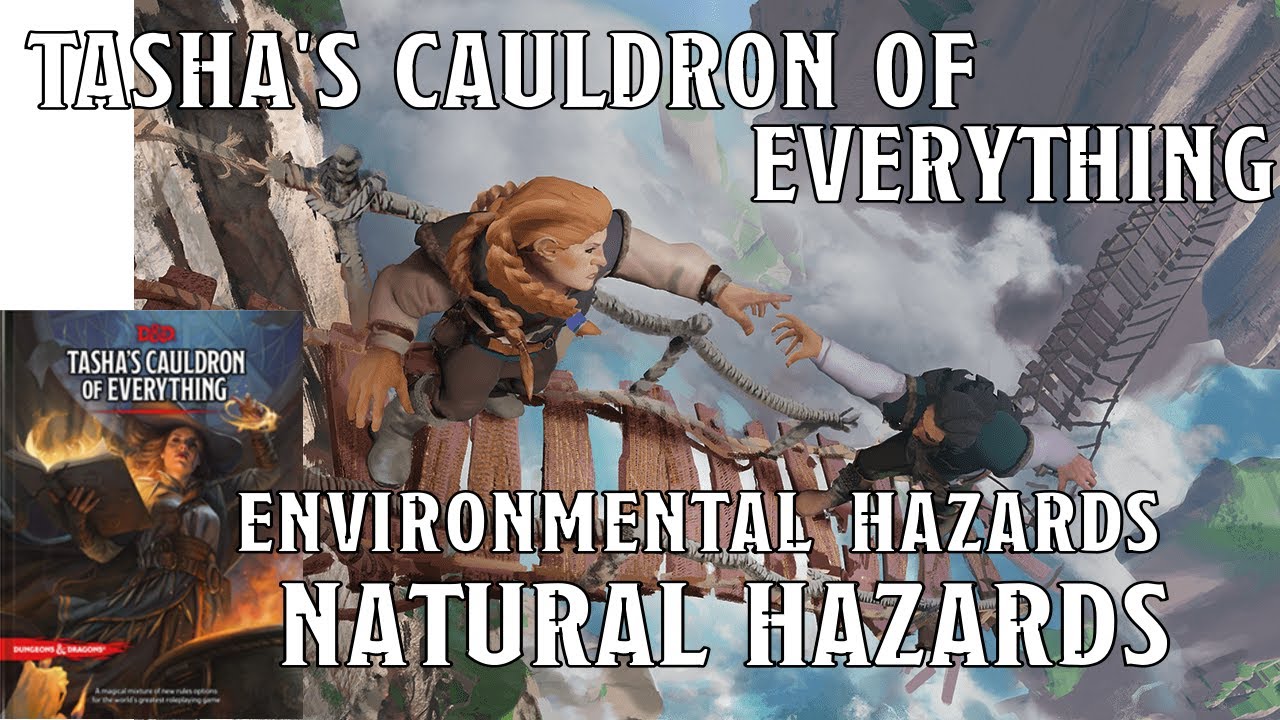 Natural Hazards in Tasha's Cauldron of Everything | Nerd Immersion