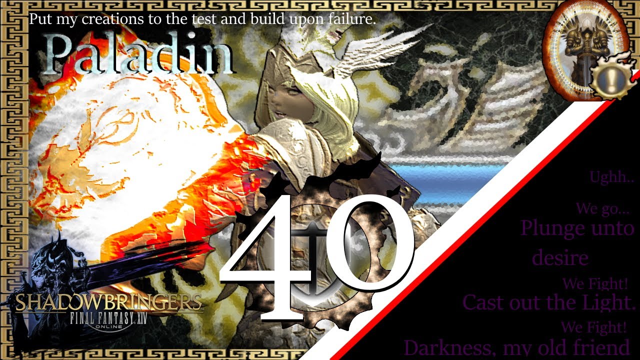 [FFXIV] Paladin Guide - Rotation & Timestamps - Lv 40 - Shadowbringers - 5.0