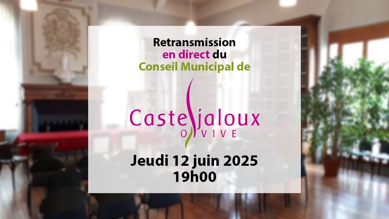 Conseil Municipal de Casteljaloux - Jeudi 12 juin 2025
