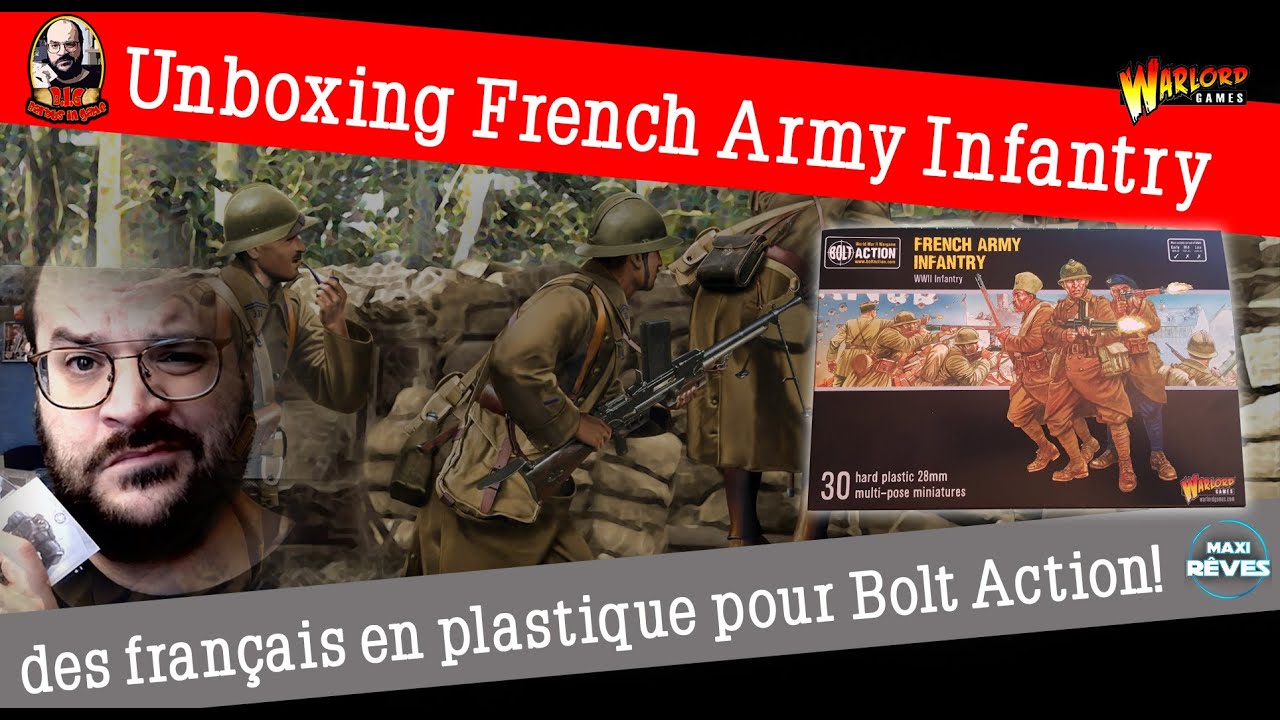 Unboxing de la French Army Infantry ! enfin des français en plastique pour bolt action les barbus !!