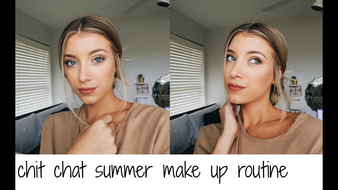 CHIT CHAT SUMMER MAKE UP ROUTINE | Keaton Milburn