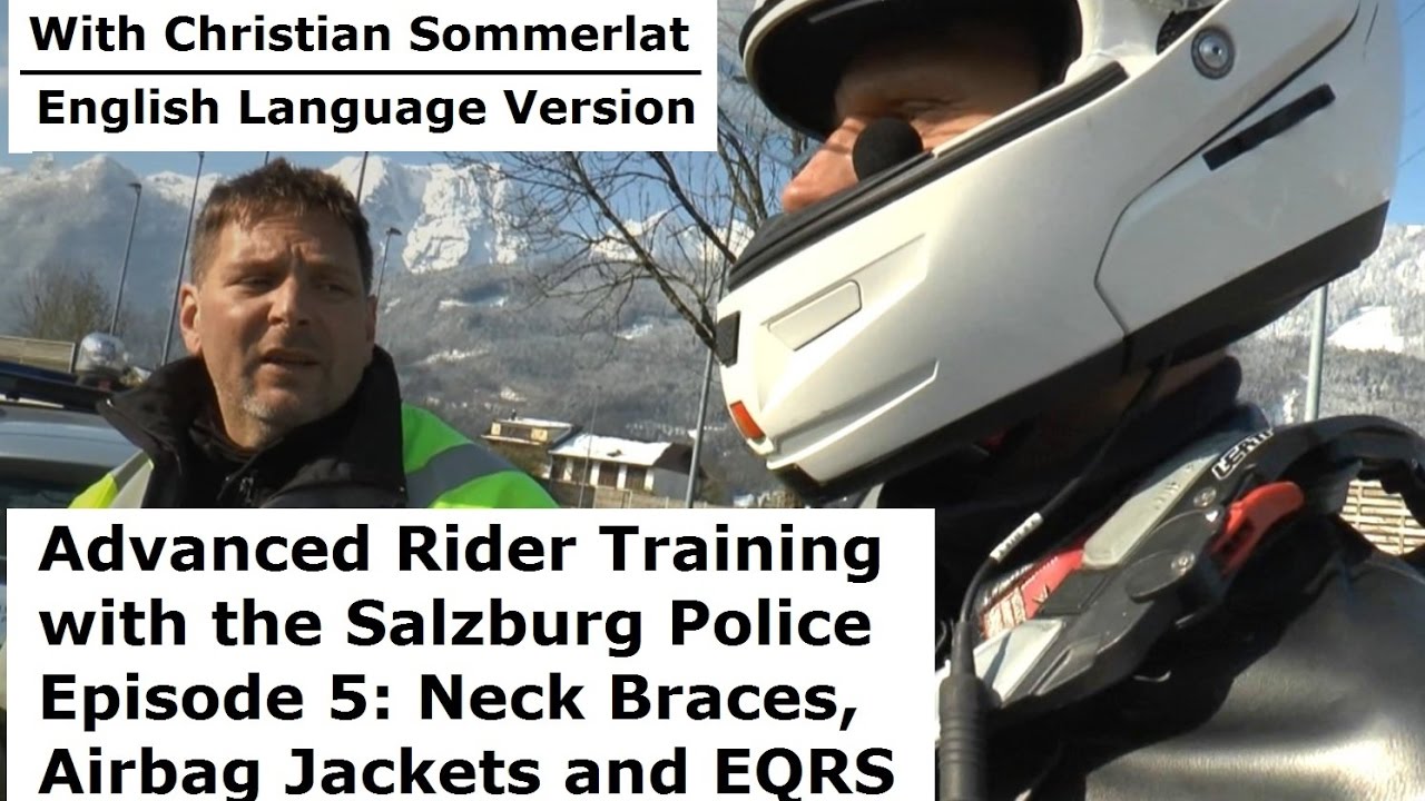 Advanced Rider Training with the Salzburg Police Episode 5: Neck Braces, Airbag Jackets and EQRS