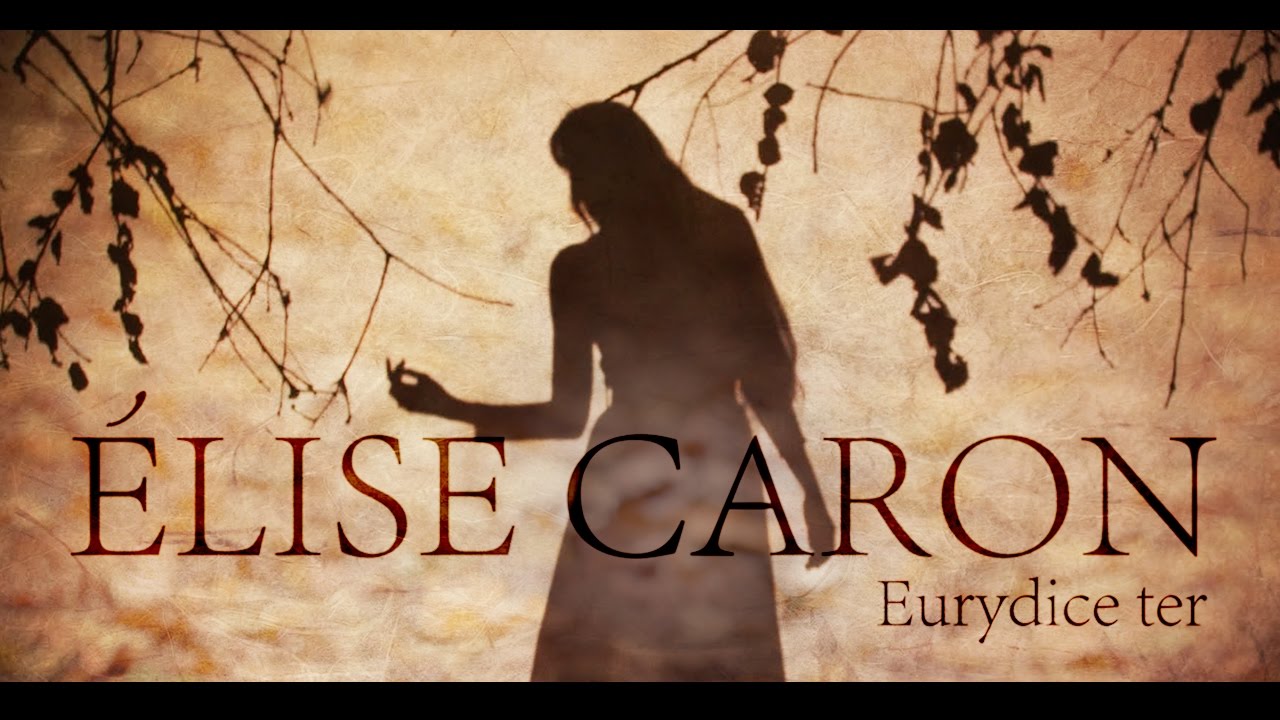 Elise Caron - Eurydice ter