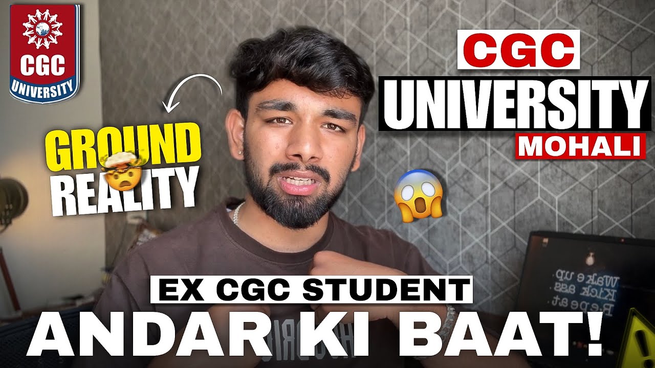 Reality of CGC Mohali Campus | What Nobody Tells You Before Admission
