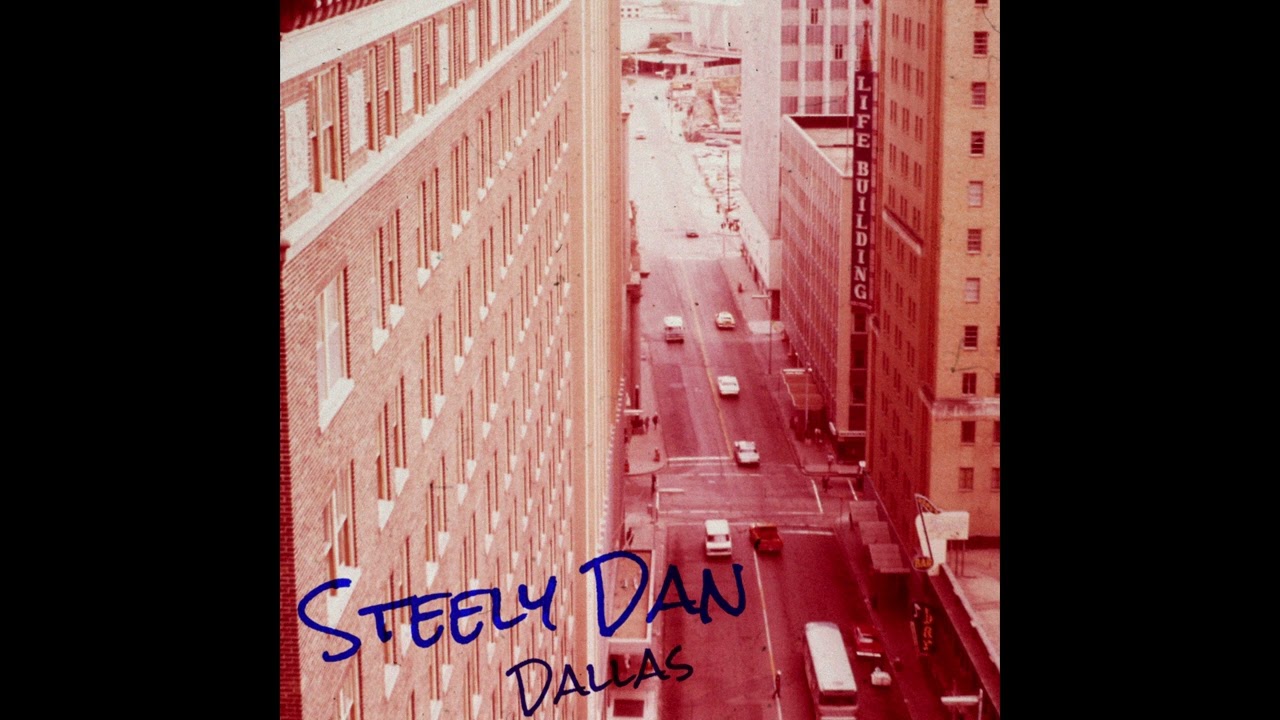 Steely Dan - Dallas (Best Quality)