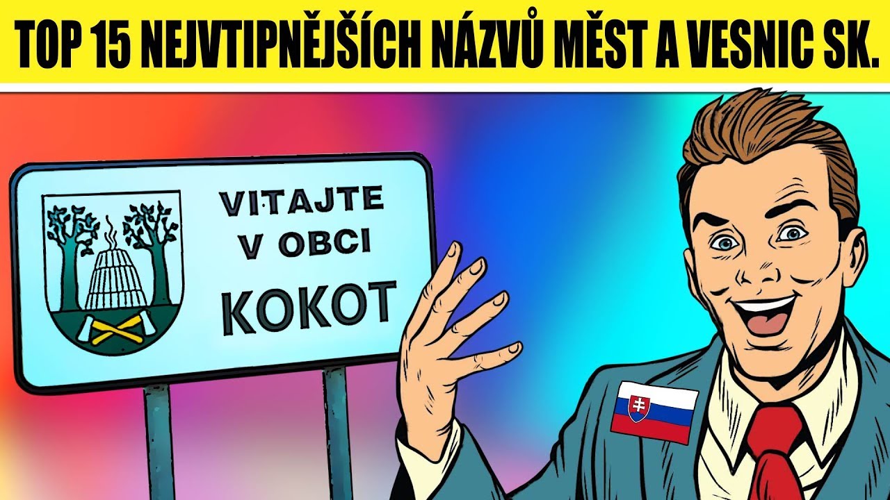 TOP 15 nejvtipnějších názvů SLOVENSKÝCH měst a vesnic