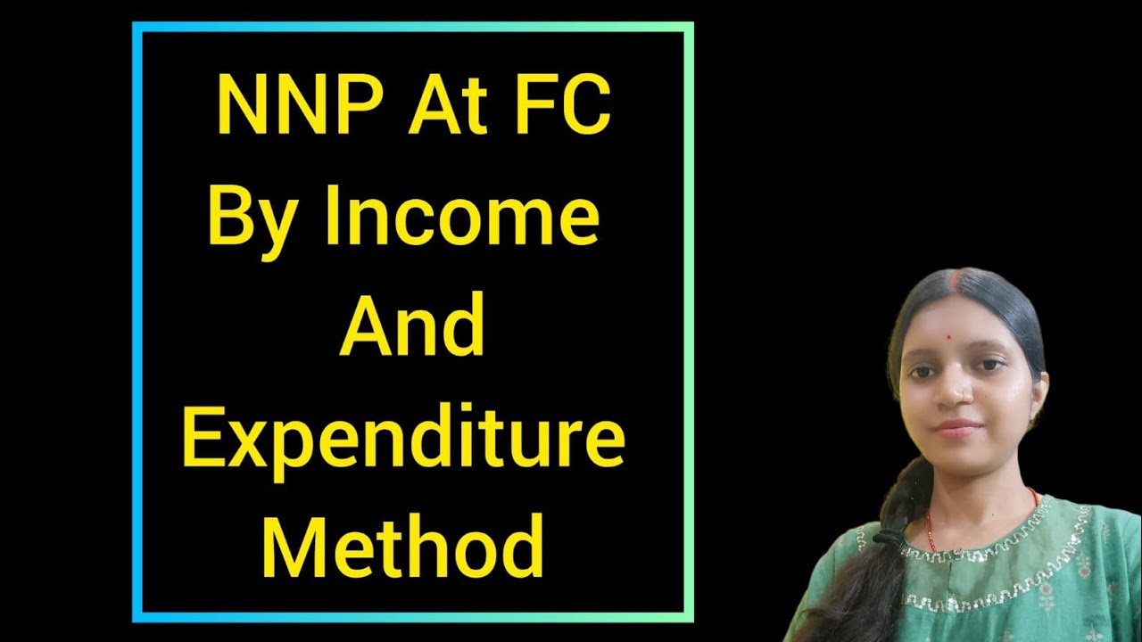 NNP At FC by Income And Expenditure Method #economics 