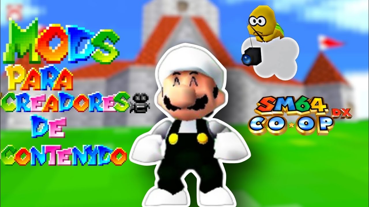 MODS PARA SER CREADOR DE CONTENIDO PARA SM64 COOP DX