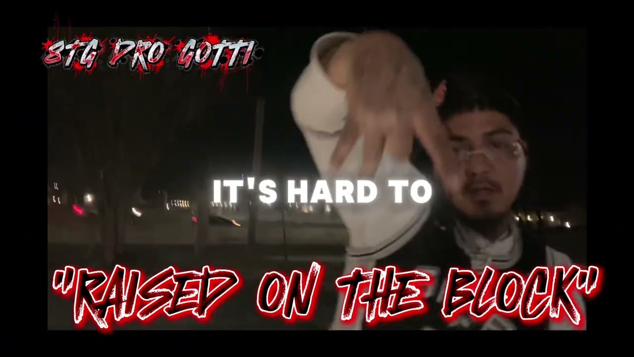 8TG DRO GOTTI- RAISED ON THE BLOCK (OFFICIAL LYRIC VIDEO) 