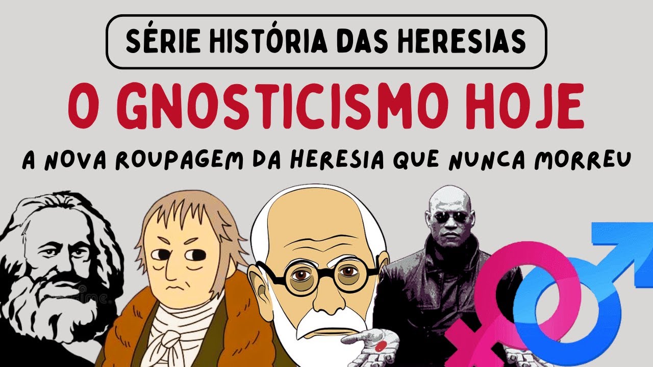 O Gnosticismo por Trás das Ideologias Modernas: A Nova Roupagem da Heresia que Nunca Morreu