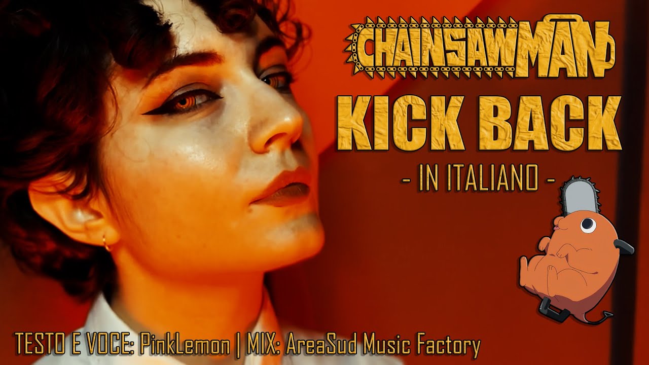 Chainsaw Man - KICK BACK (ITA)