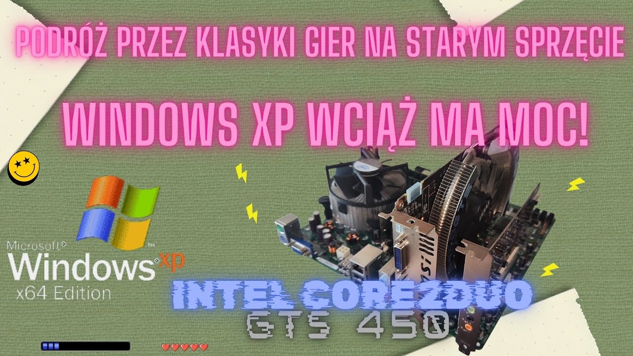 Podr&oacute;ż przez Klasyki: Testowanie Gier na Starym Sprzęcie z Windows XP 64bit! GTS450 i Core2duo!