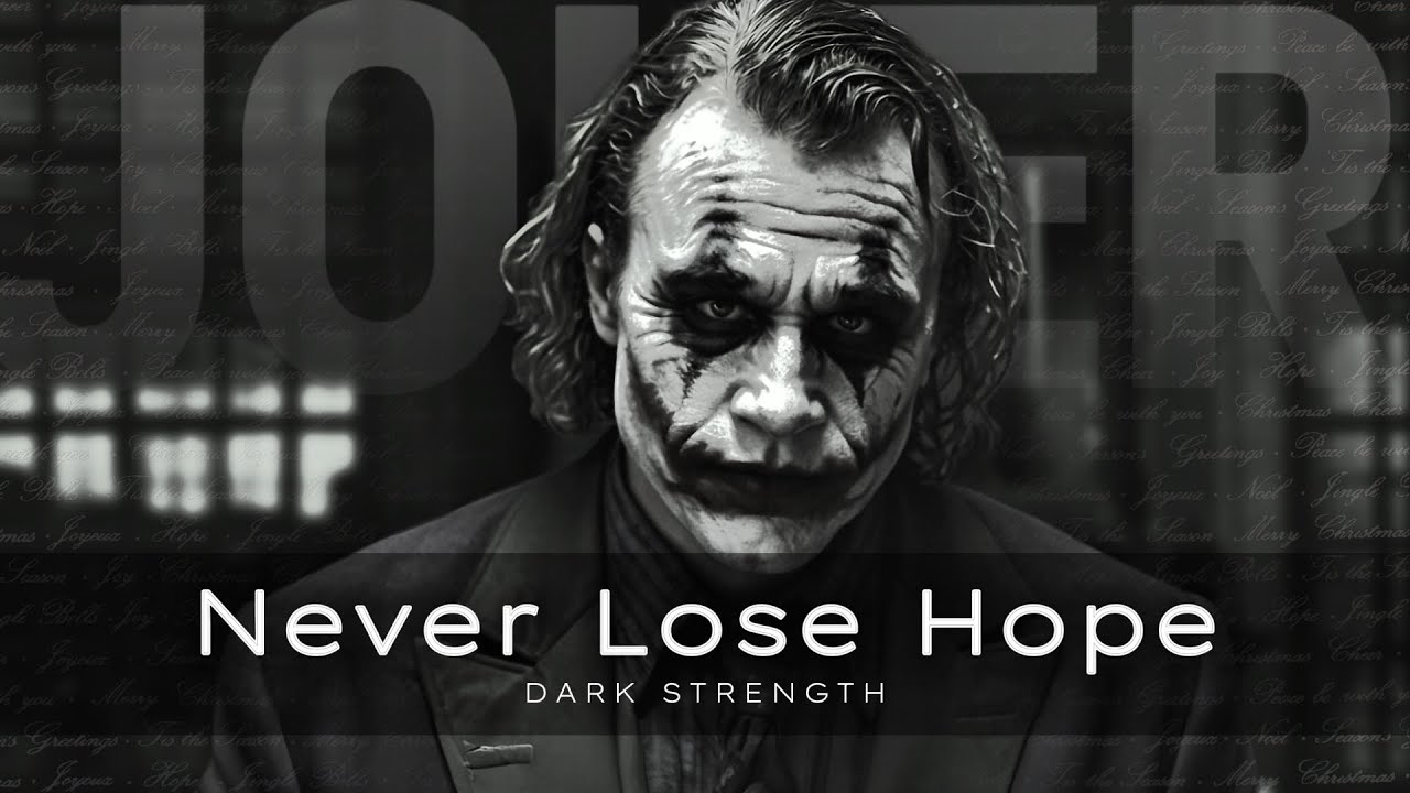 Never Lose Hope | Joker Dark Motivational Speech