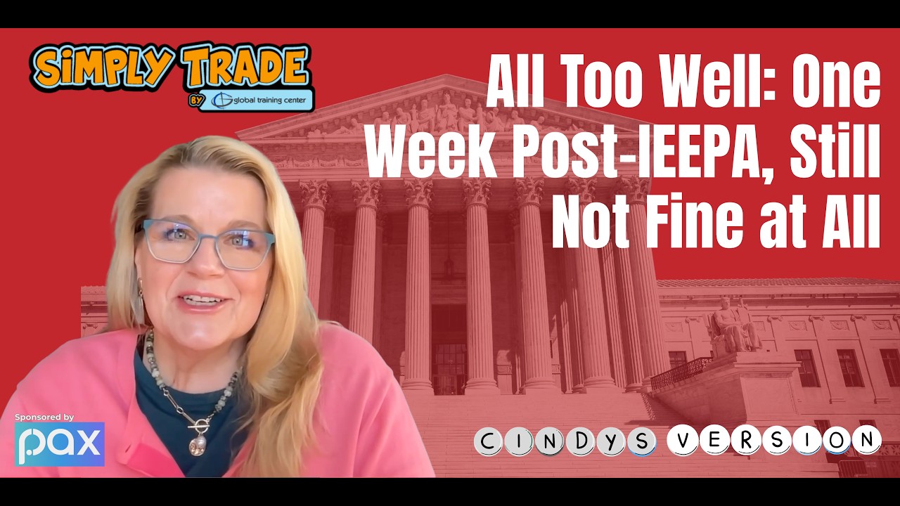 [Cindy's Version] All Too Well: One Week Post-IEEPA, Still Not Fine at All